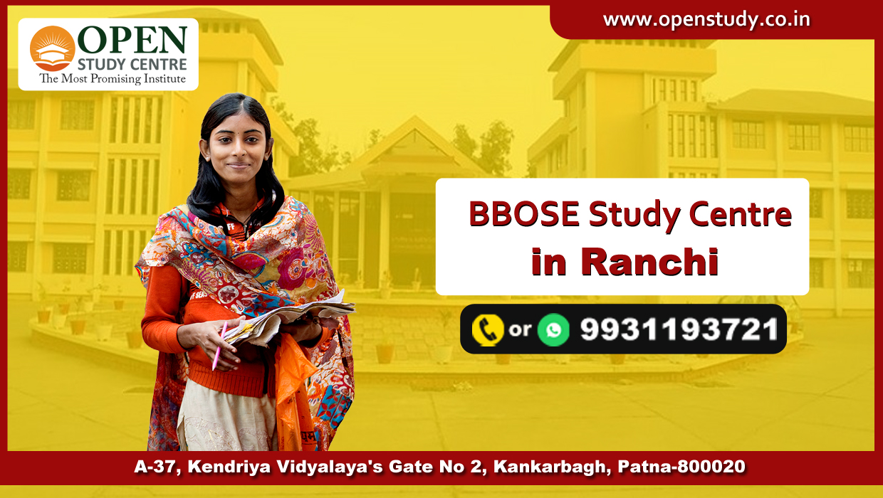 BBOSE Study Center of Ranchi 2 BBOSE Study Center of Ranchi 2